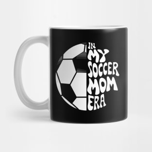 In My Soccer Mom Era Mug